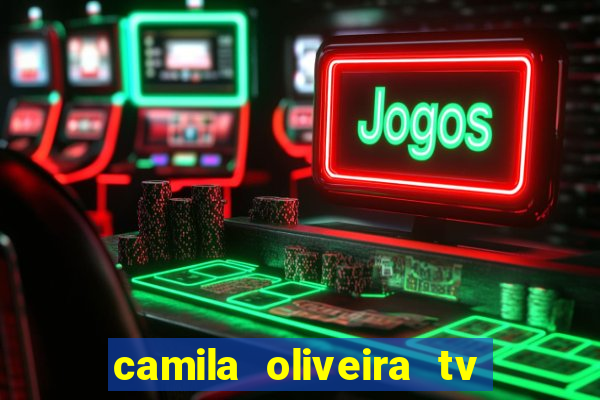 camila oliveira tv bahia marido